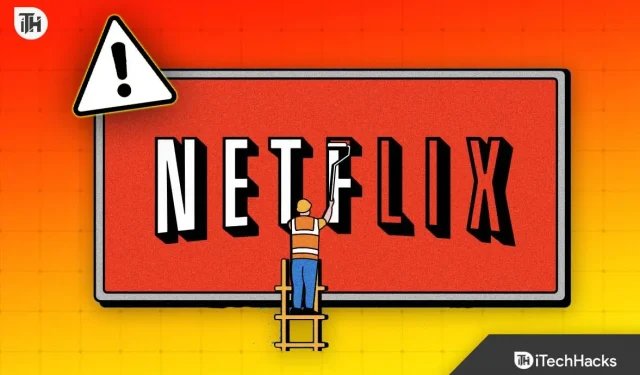 8 tapaa korjata Netflix-lataus, joka on jumissa tai jäätynyt 0 %:iin