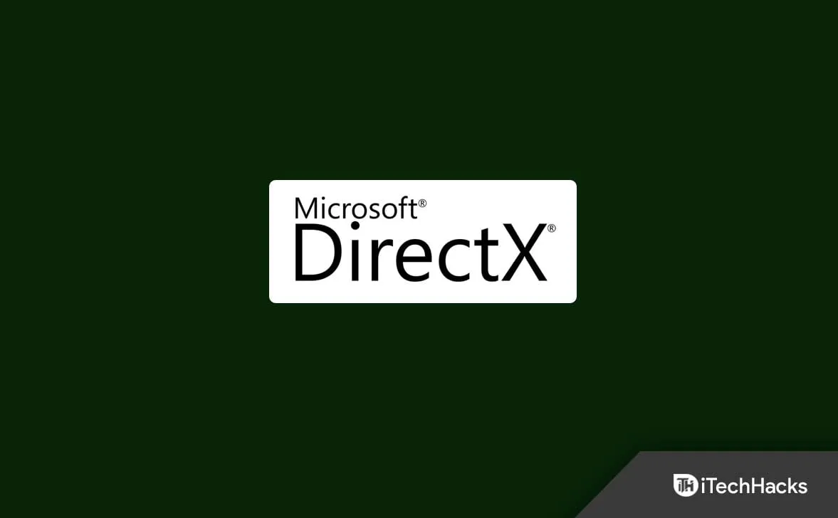 So beheben Sie DirectX-Fehler unter Windows 11