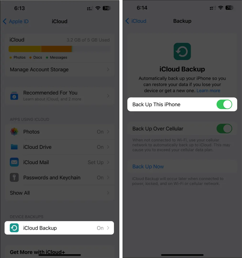 Puudutage valikut iCloud Backup ja lülitage sisse Varunda see iPhone
