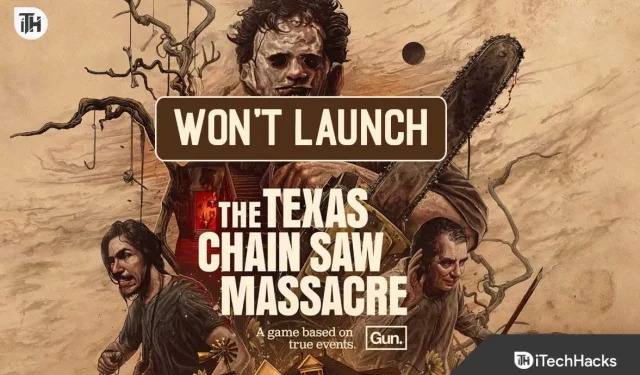 수정: Texas Chain Saw Massacre가 시작되지 않거나 시작되지 않음