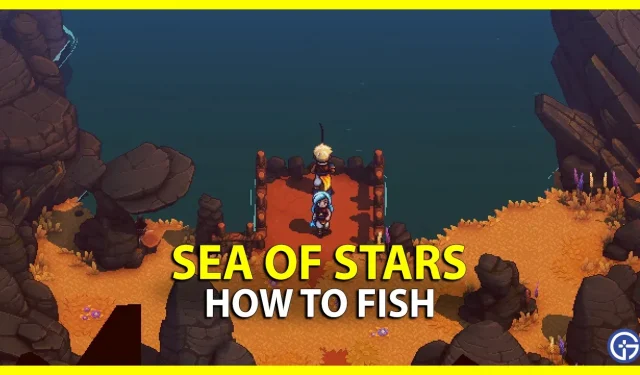 Sea Of Stars: Wie man fischt (und Angelorte)