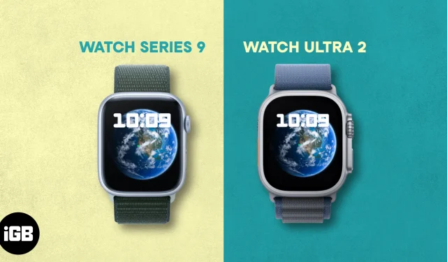 Apple Watch Series 9 vs Ultra 2: quale dovresti comprare?