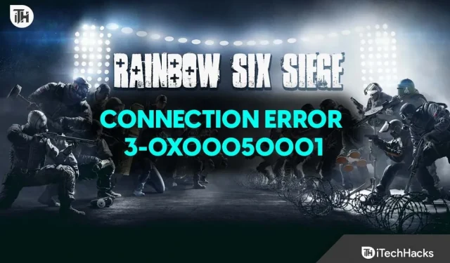Yhteysvirheen 3-0x00050001 korjaaminen Rainbow Six Siegessa