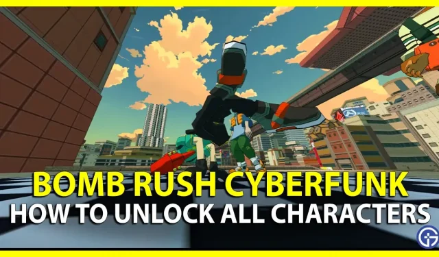 Bomb Rush Cyberfunk: 모든 캐릭터를 잠금 해제하고 얻는 방법