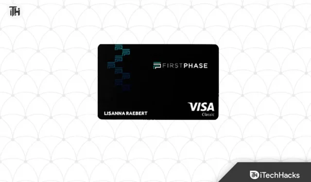 First Phase Card 2023 をアクティベートする方法: firstphasecard.com の手順