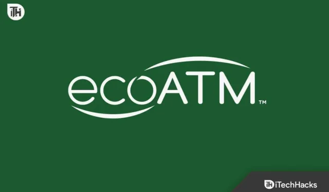 더 많은 돈을 위해 EcoATM을 속이는 방법 2023