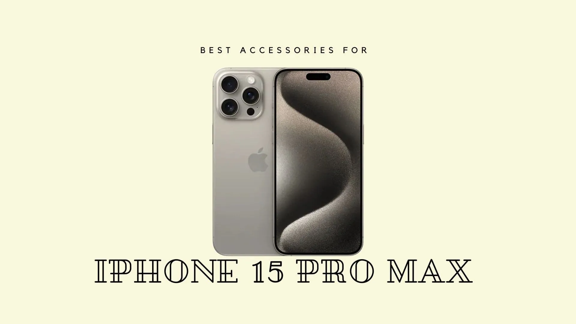 Meilleurs accessoires pour iPhone 15 Pro Max.